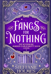 Fangs for Nothing (Steffanie Holmes)