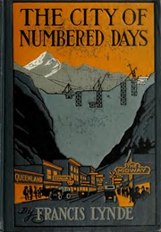 The City of Numbered Days (Francis Lynde)