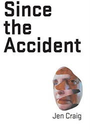 Since the Accident (Jen Craig)