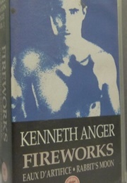 Kenneth Anger, Vol. 1: Fireworks (1985)