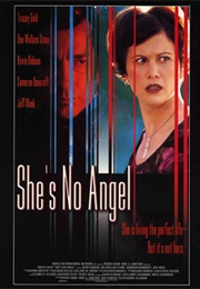 She&#39;s No Angel (2001)