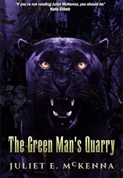 The Green Man&#39;s Quarry (Juliet E McKenna)