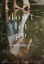 Don&#39;t Let Go (Willow Winters)