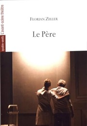 Le Père (Florian Zeller)