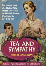 Tea and Sympathy (Robert Woodruff Anderson)