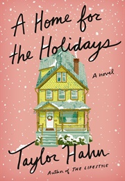 A Home for the Holidays (Taylor Hahn)