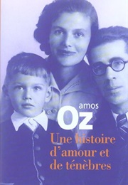 Une Histoire D&#39;Amour Et De Ténèbres (Amos Oz)