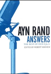 Ayn Rand Answers: The Best of Her Q &amp; a (Audiobook Narrated by Bernadette Dunne)