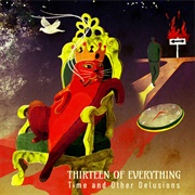 Thirteen of Everything - Time and Other Delusions