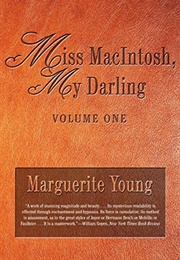 Miss Macintosh, My Darling Volume One (Marguerite Young)