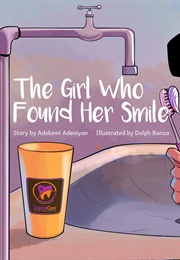 The Girl Who Found Her Smile (Adekemi Adeniyan)