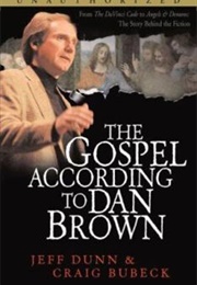 The Gospel According to Dan Brown (Jeff Dunn &amp; Craig Bubeck)