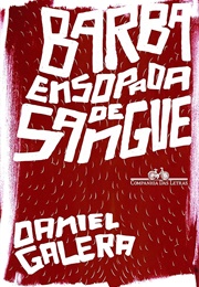 Barba Ensopada De Sangue (Daniel Galera)