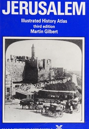 Jerusalem Illustrated History Atlas (Martin Gilbert)