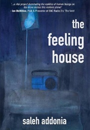 The Feeling House (Saleh Addonia)