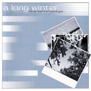 A Long Winter - I&#39;m So Bad With Goodbyes…