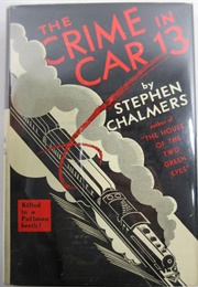 The Crime in Car 13 (Stephen Chalmers)