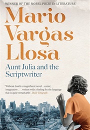 Aunt Julia and the Scriptwriter (Mario Vargas Llosa)