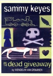 Sammy Keyes and the Dead Giveaway (Wendelin Van Draanen)