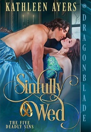 Sinfully Wed (Kathleen Ayers)