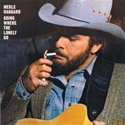 Merle Haggard - Going Where the Lonely Go (1982)