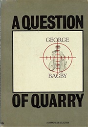 A Question of Quarry (George Bagby)