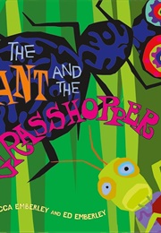 The Ant and the Grasshopper (Rebecca Emberley)