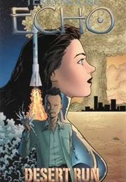 ECHO, Volume 3: Desert Run (Terry Moore)