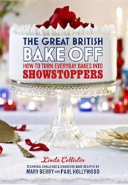 The Great British Bake off - Showstoppers (Linda Collister)