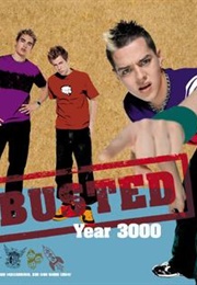 Busted: Year 3000 (2003)