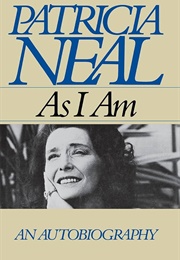 As I Am (Patricia Neal)