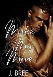 Make My Move (J. Bree)