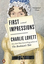 First Impressions: A Novel of Old Books, Unexpected Love, and Jane Austen (Lovett, Charlie)