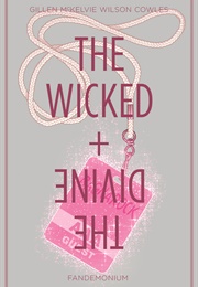 The Wicked + the Divine Vol. 2: Fandemonium (Kieron Gillen)