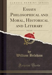 Essays Philosophical Historical and Literary (William Belsham)