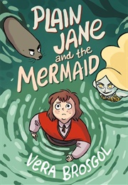 Plain Jane and the Mermaid (Vera Brosgol)
