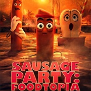 Sausage Party: Foodtopia