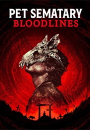 Pet Sematary: Bloodlines (2023)