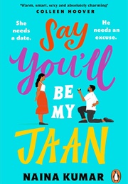 Say You&#39;ll Be My Jaan (Naina Kumar)