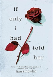 If Only I Had Told Her (Laura Nowlin)