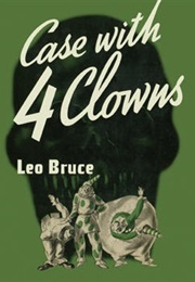 Case With 4 Clowns (Leo Bruce)