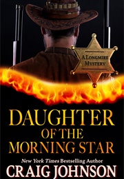 Daughter of the Morning Star: A Longmire Mystery (Johnson, Craig)