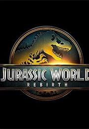 Jurassic World Rebirth (2025)