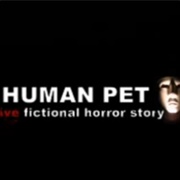 The Human Pet (2006-2008)