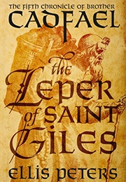 The Leper of Saint Giles (The Chronicles of Brother Cadfael Book 5) (Peters, Ellis)