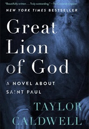 Great Lion of God: A Novel About Saint Paul (Caldwell, Taylor)