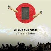 Giant the Vine - A Chair at the Backdoor