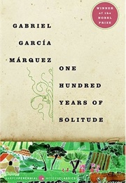 One Hundred Years of Solitude (Gabriel García Márquez)