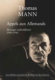 Appels Aux Allemands (Thomas Mann)