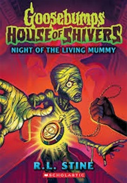 Night of the Living Mummy (R.L. Stine)